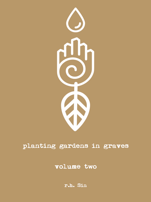 Title details for Planting Gardens in Graves II by r.h. Sin - Available